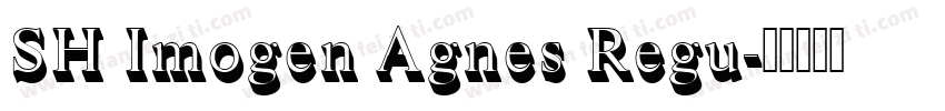 SH Imogen Agnes Regu字体转换